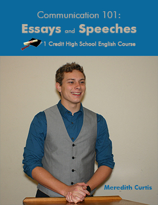 Communication 101 Essays and Speeches Class