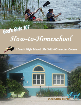 God's Girls 107: How to Homeschool by Meredith Curtis