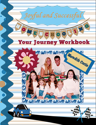 Joyful and Successful Homeschooling Your Journey Workbook