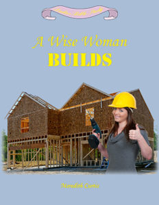A Wise Woman Builds by Meredith Curtis