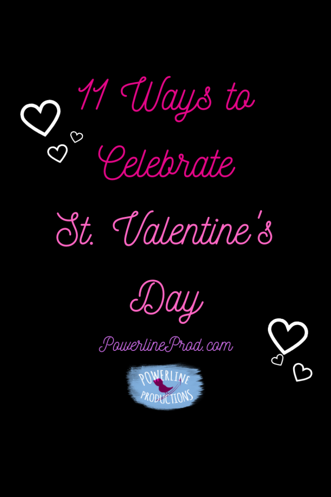 11 Ways to Celebrate St. Valentine's Day Blog