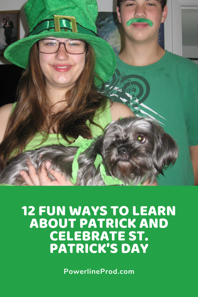 12 Fun Ways to Learn About Patrick and Celebrate St. Patrick's Day