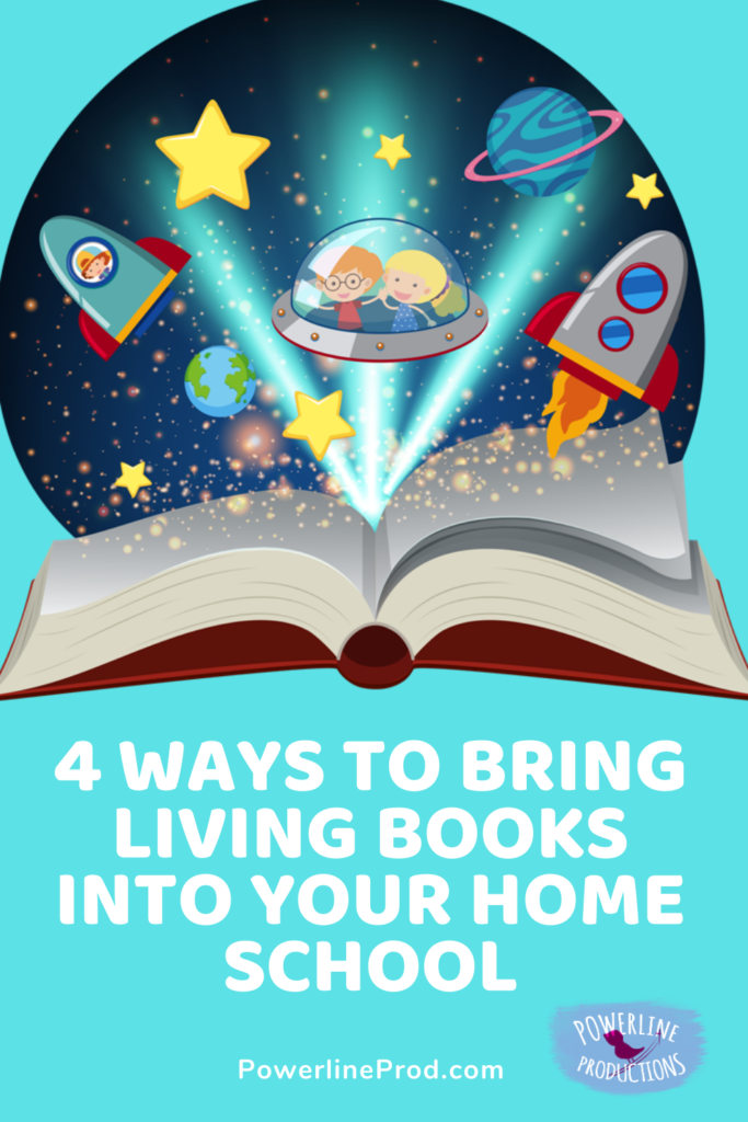 4 Ways to Bring Living Books Into Your Home School