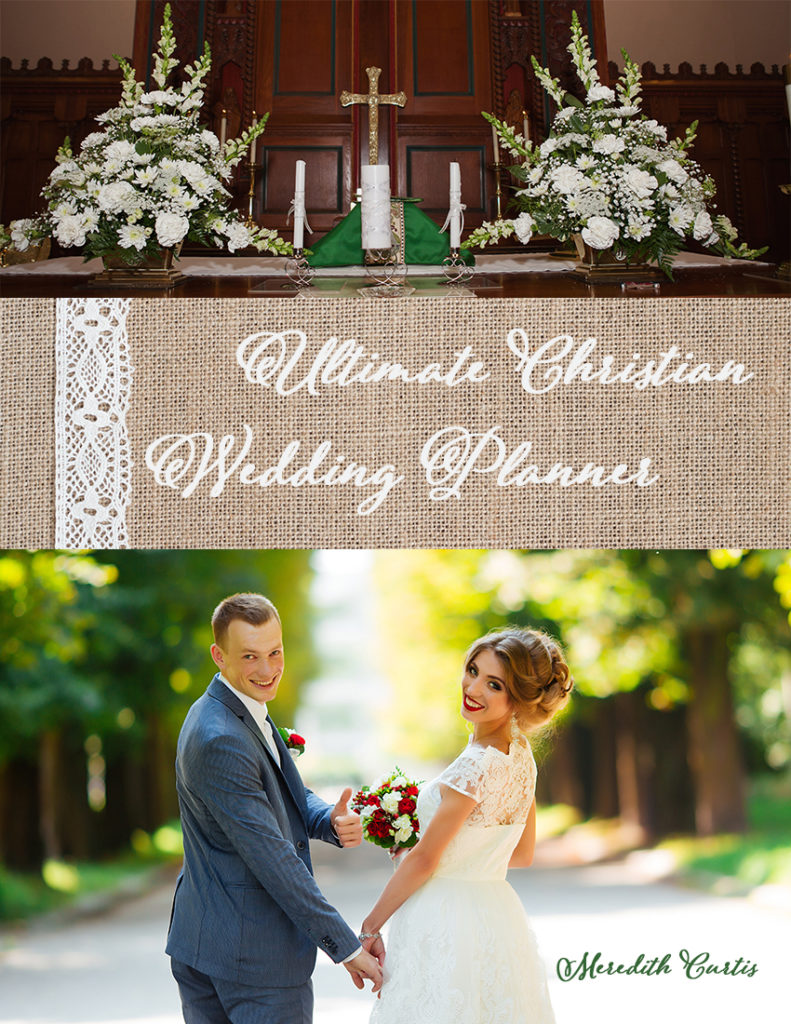 The Ultimate Christian Wedding Planner by Meredith Curtis