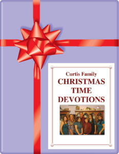 Our Gift to You - Curtis Family Christmas Devotions