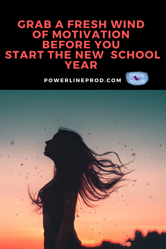 Grab a Fresh Wind of Motivation Before You Start the New School Year Blog