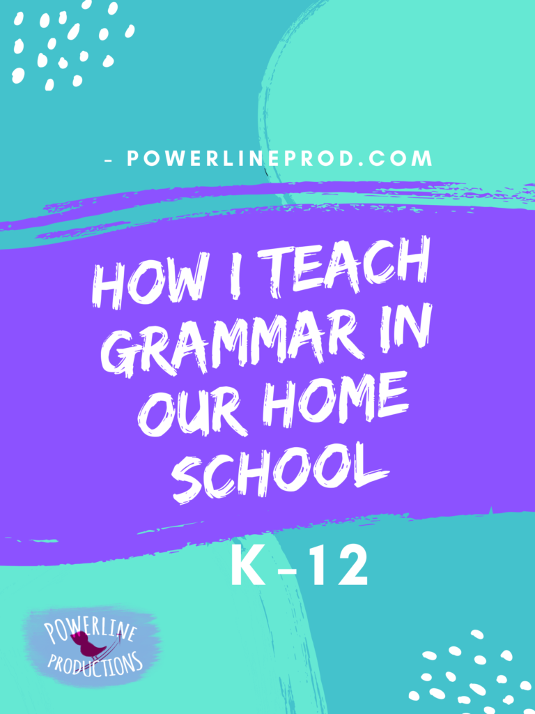 How I Teach Grammar In Our Home School