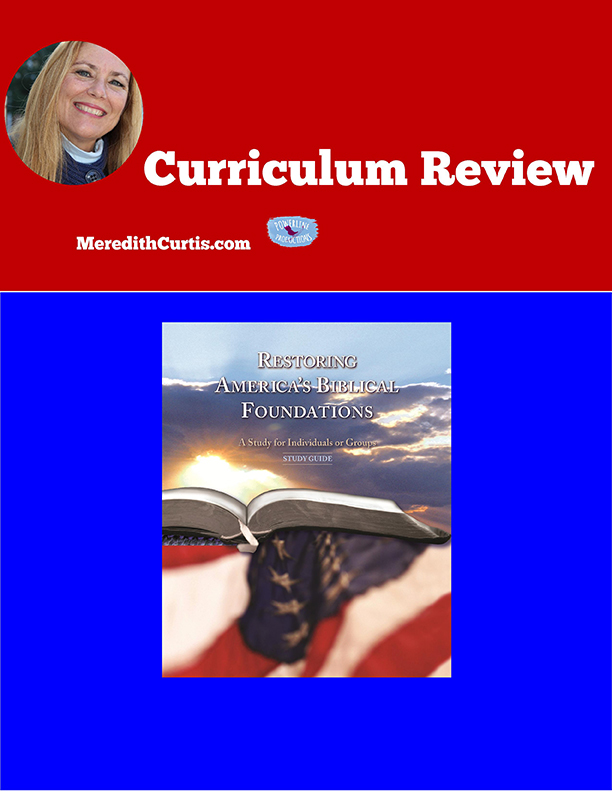 Curriculum Review Retoring Americas Biblical Foundations