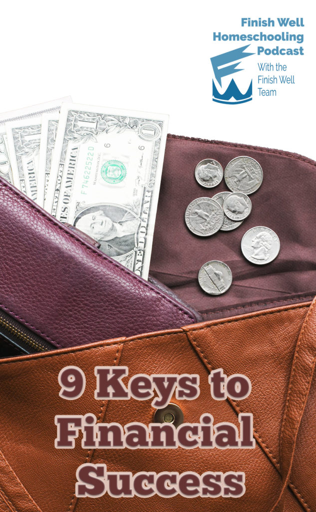Finish Well Radio Show, Podcast #105, 9 Keys to Financial Success, with Meredith Curtis on the Ultimate Homeschool Podcast Network