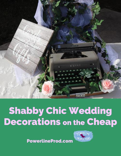 Shabby Chic Wedding Decorations on the Cheap Blog