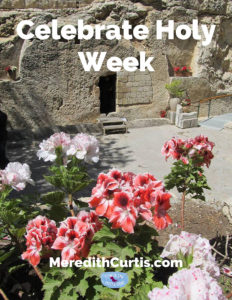 Celebrate Holy Week