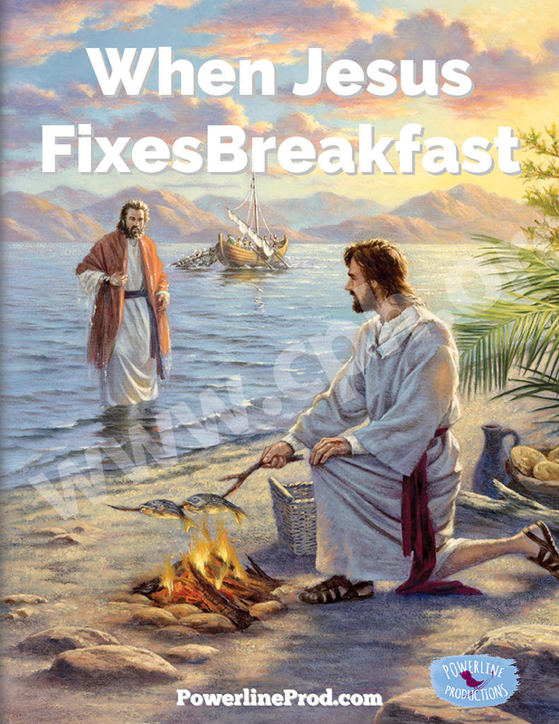 When Jesus Fixes Breakfast