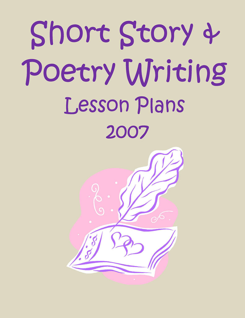 Short Story & Poetry Writing Lesson Plans 2007