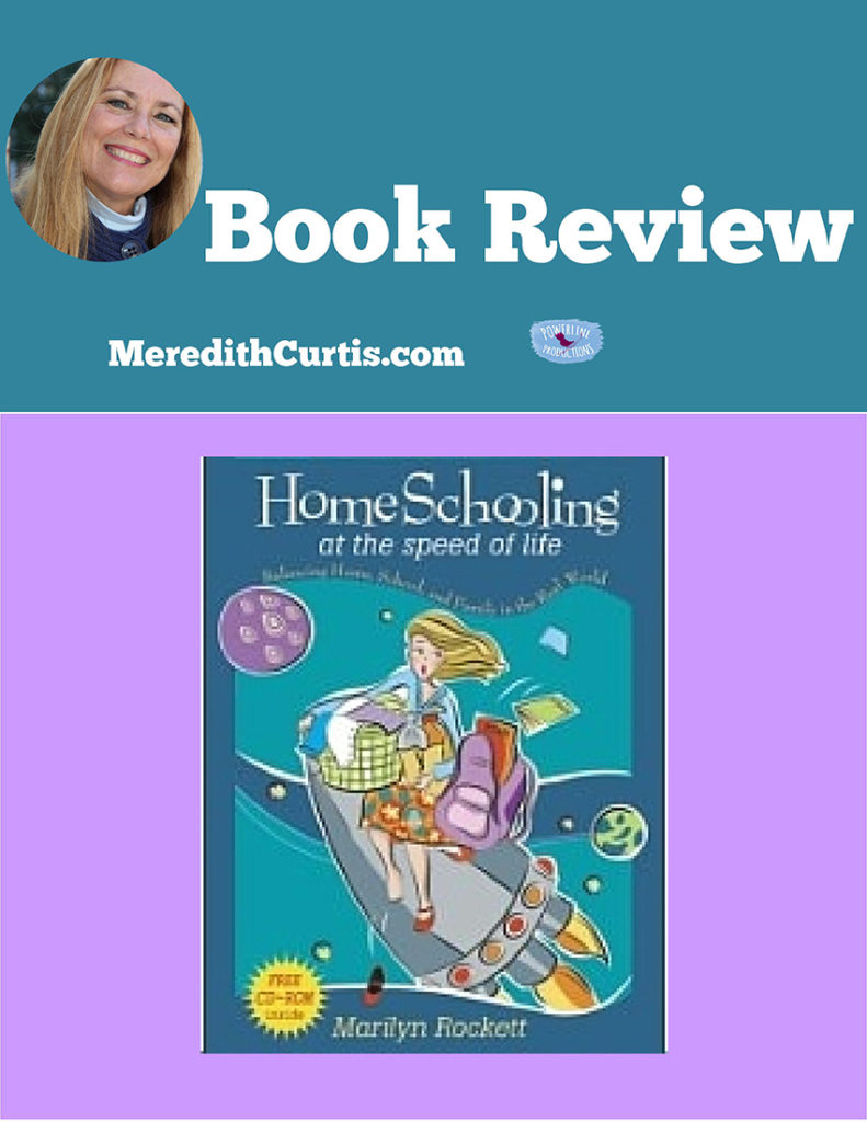 Homeschooling at the Speed of Life Book Review