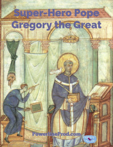Super Hero Pope Gregory the Great