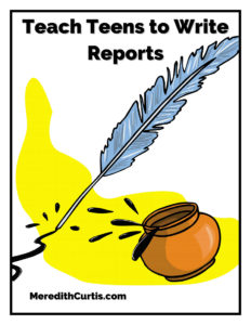 Teach Teens to Write Reports