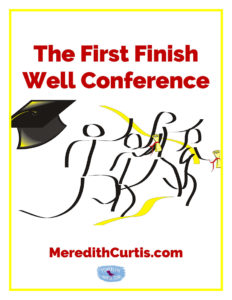 The First Finish Well Conference