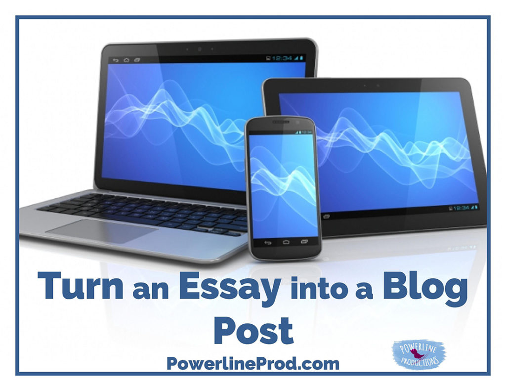 Turn an Essay into a Blog Post