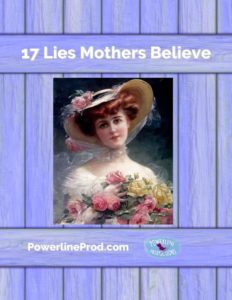 17 Lies Mothers Believe Blog