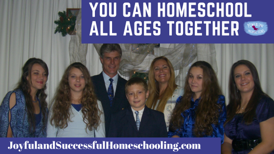 You Can Homeschool All Ages Together